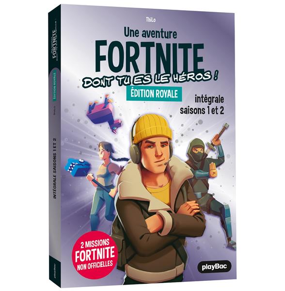 Une aventure Fortnite dont tu es le héros : intégrale saison 1 et 2