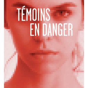 Témoins en danger