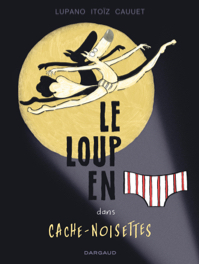 Le loup en slip dans Cache-Noisette: 6