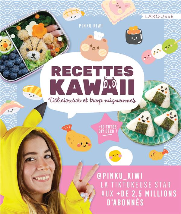 Recettes kawaii : délicieuses et trop mignonnes