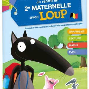 Je rentre en 2ème maternelle avec Loup (3-4ans)