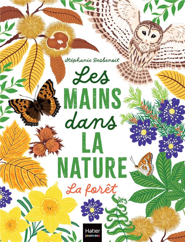 Les mains dans la nature : La forêt