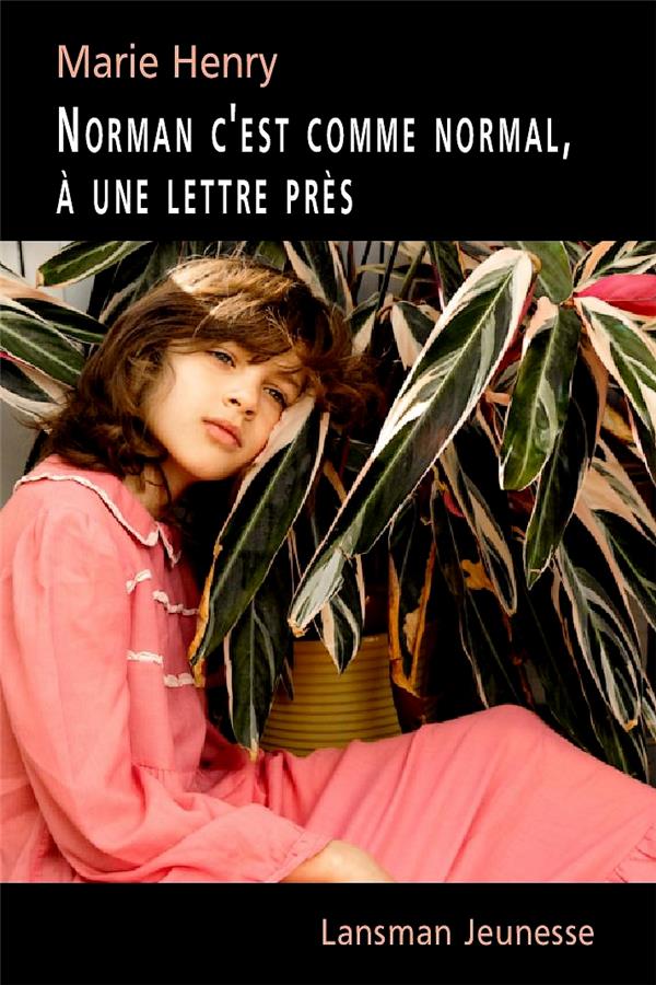 Norman c'est comme normal, à une lettre près
