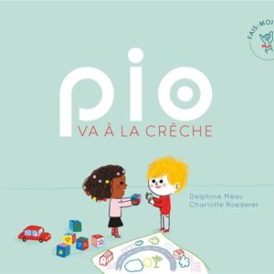 Pio va à la crèche