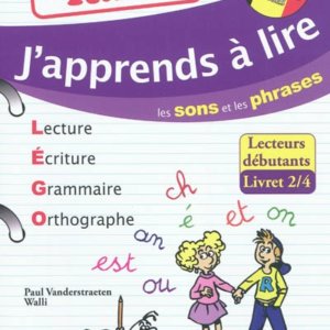 J'apprends à lire les lettres, les sons et les phrases : Livret 2/4
