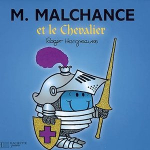 M. Malchance et le chevalier