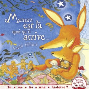 Maman est là quoi qu'il arrive...