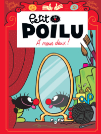 Petit poilu : 17. A nous deux !