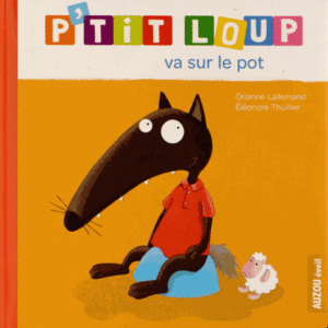 P'tit Loup va sur le pot
