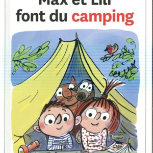 Max et Lili : 102. Max et Lili font du camping