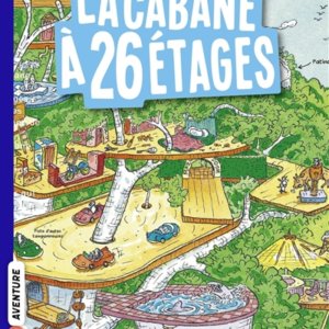La cabane à étages : 2. La cabane à 26 étages