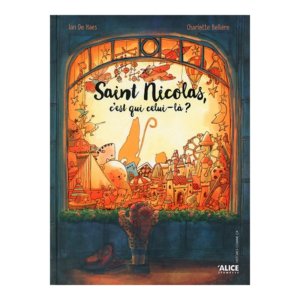 Saint-Nicolas, c'est qui celui-là ?