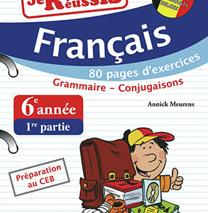 Je réussis : 6e année Français 1ère partie