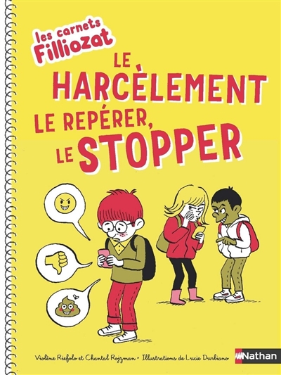 Les carnets Filliozat : le harcèlement, le repérer, le stopper
