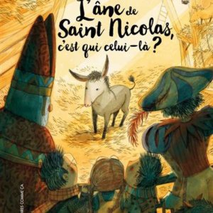 L'âne de Saint-Nicolas, c'est qui celui-là ?