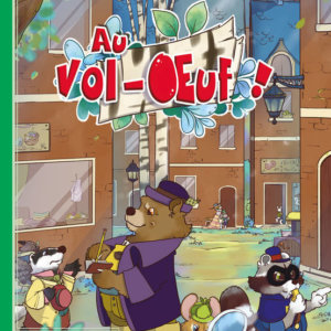 Ma première aventure : Au vol-oeuf !