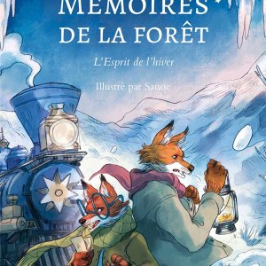Mémoires de la forêt : 3. L'Esprit de l'hiver