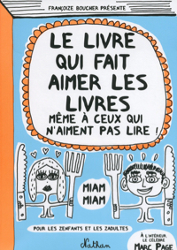 Le livre qui fait aimer les livres même à eux qui n'aiment pas lire !