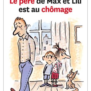 Max et Lili : 43. Le père de Max et Lili est au chômage