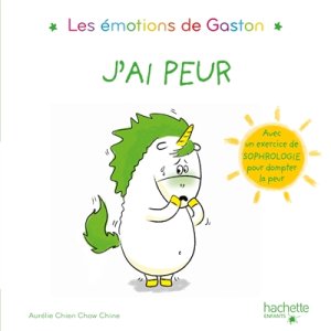 Les émotions de Gaston : j'ai peur