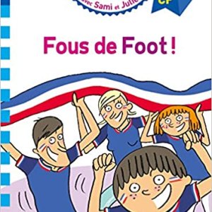 Sami et Julie : Fous de foot !