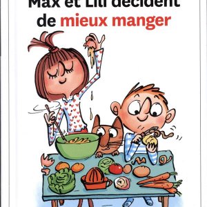 Max et Lili : 114. Max et Lili décident de mieux manger