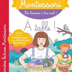 Mes premières lectures Montessori : A table !