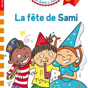 J'apprends à lire avec Sami et Julie : La fête de Sami