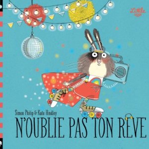 N'oublie pas ton rêve