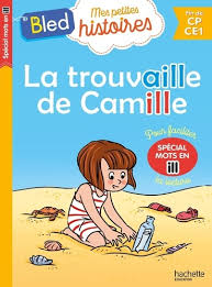 Mes petites histoires : La trouvaille de Camille