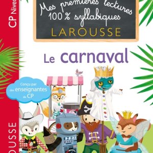 Mes premières lectures 100% syllabiques : Le carnaval