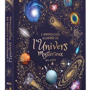 L'anthologie illustrée de l'univers mystérieux