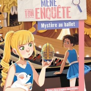 Mène ton enquête : Mystère au ballet