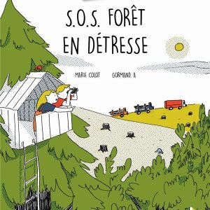 S.O.S. Forêt en détresse
