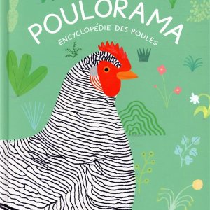 Poulorama : encyclopédie des poules