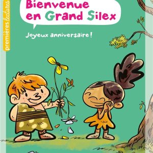 Bienvenue en Grand Silex : 2. Joyeux anniversaire !