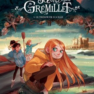Les soeurs Grémillet: 3. Le trésor de lucille