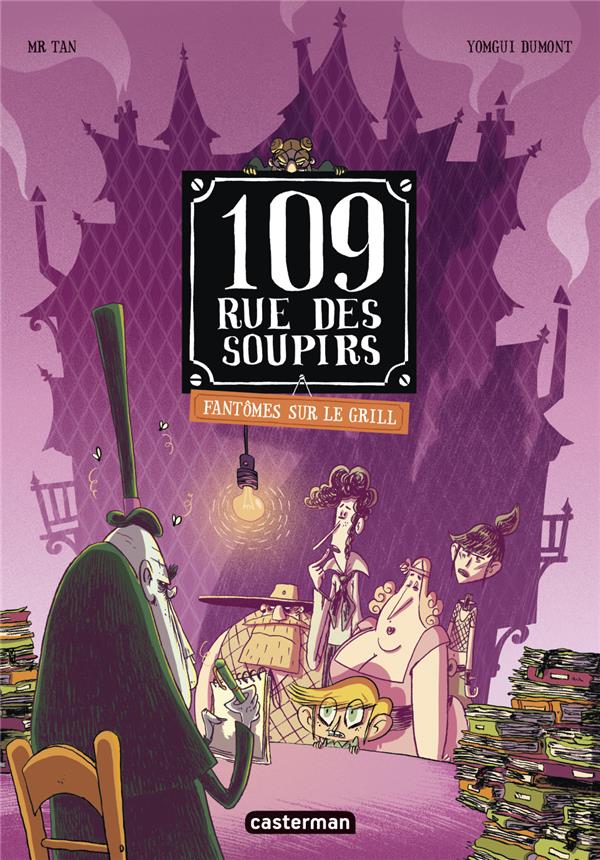 109, rue des Soupirs : 2. Fantômes sur le grill