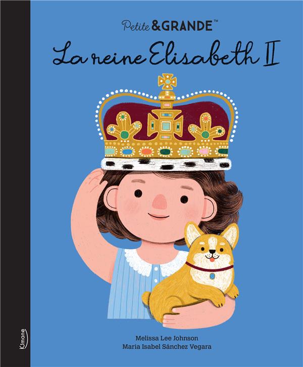 Petite & grande : La reine Elisabeth
