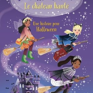 Mes histoires "J'habille mes amies" : Le château hanté