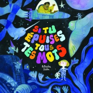 Si tu épuises tous tes mots