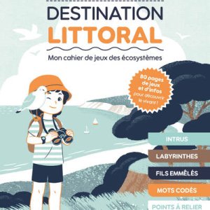 Destination Littoral : Mon cahier de jeux des écosystèmes