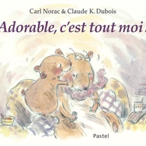 Adorable, c'est tout moi !