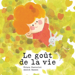 Le goût de la vie