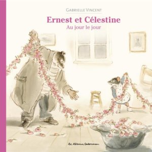 Ernest et Célestine au jour le jour