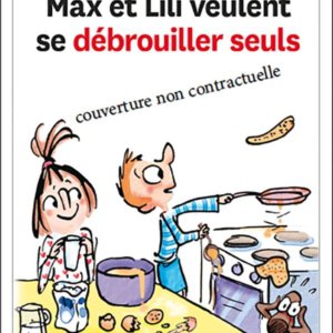 Max et Lili : 126. Max et Lili veulent se débrouiller seuls