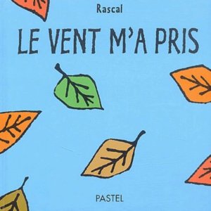 Le vent m'a pris