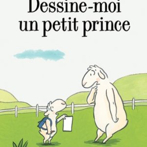 Dessine-moi un petit prince