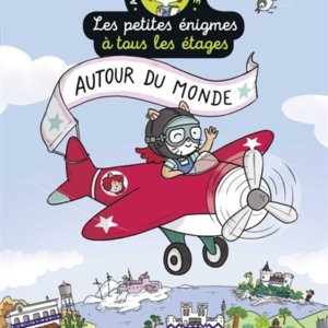Les petites énigmes à tous les étages : 2. Autour du monde