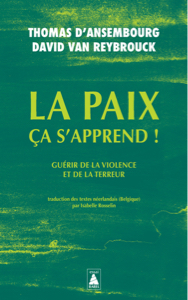 La paix ça s'apprend ! Guérir de la violence et de la terreur